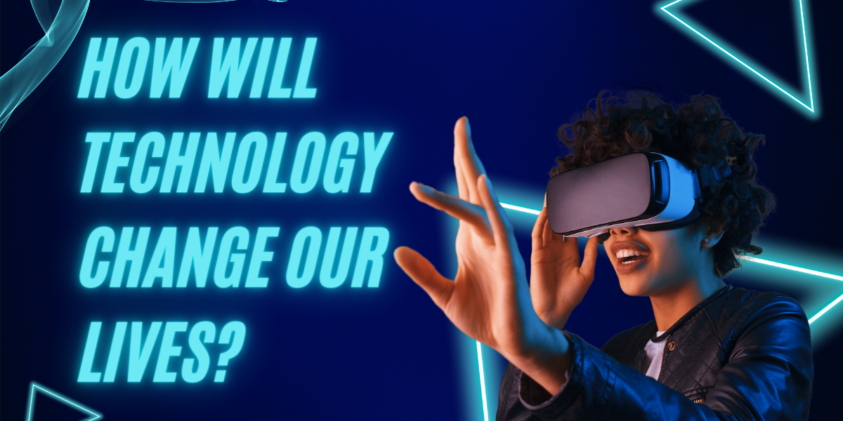 How Does Technology Influence Our Lives? A Complete Guide (2026)